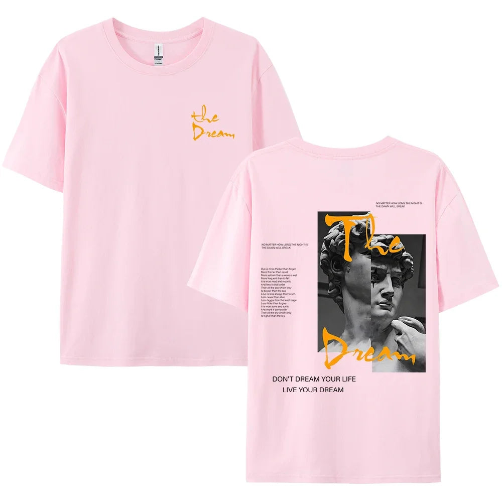 Streetwear Don'T Dream Your Life Live Your Dream T-Shirt
