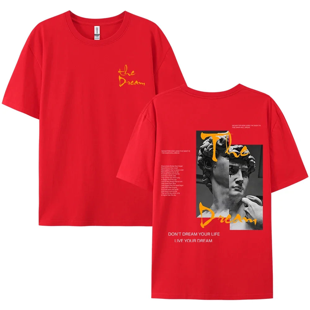 Streetwear Don'T Dream Your Life Live Your Dream T-Shirt