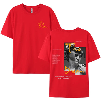 Streetwear Don'T Dream Your Life Live Your Dream T-Shirt