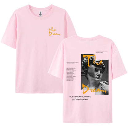 Streetwear Don'T Dream Your Life Live Your Dream T-Shirt