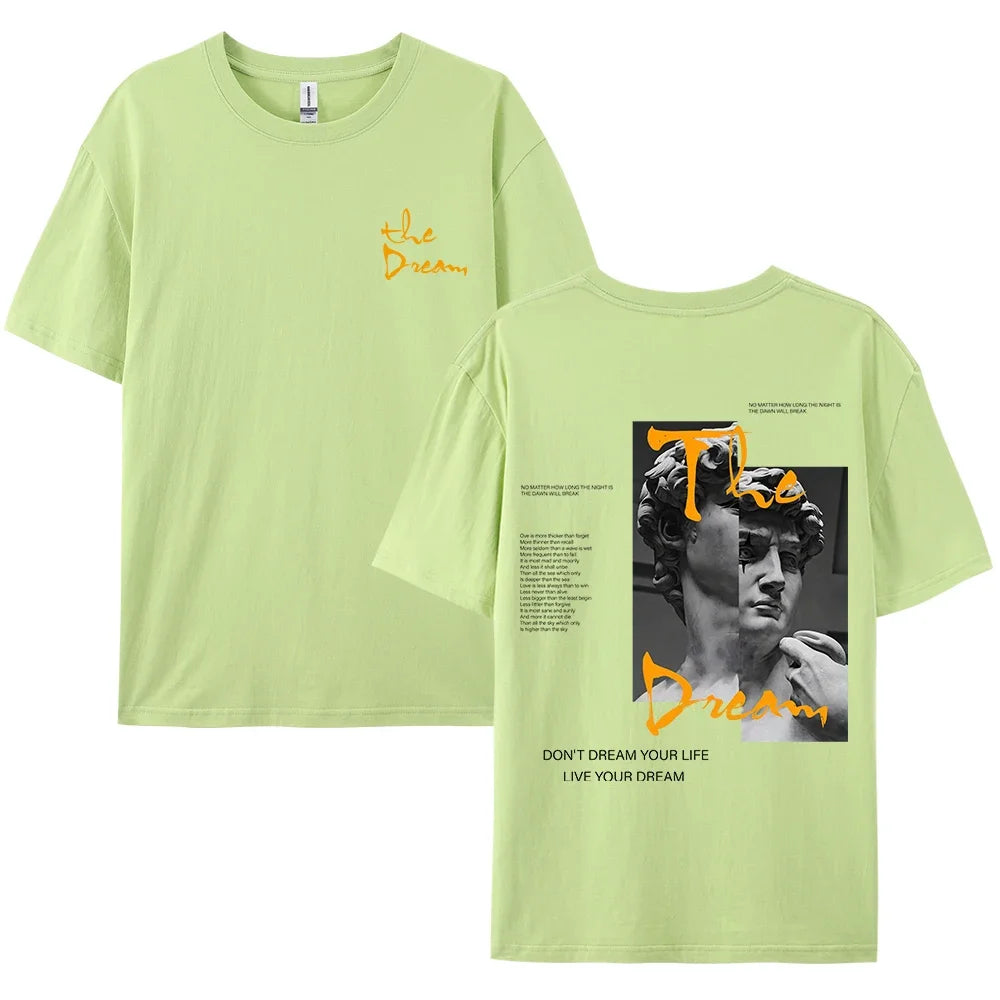 Streetwear Don'T Dream Your Life Live Your Dream T-Shirt