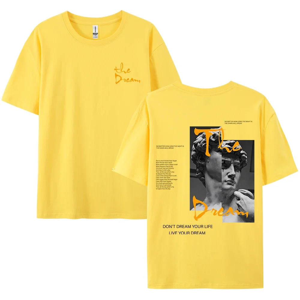 Streetwear Don'T Dream Your Life Live Your Dream T-Shirt