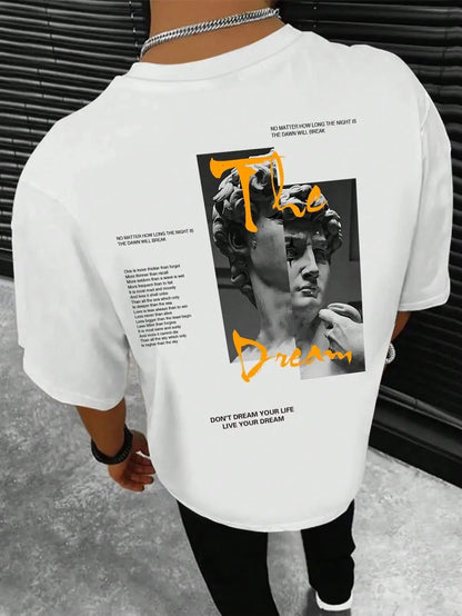 Streetwear Don'T Dream Your Life Live Your Dream T-Shirt